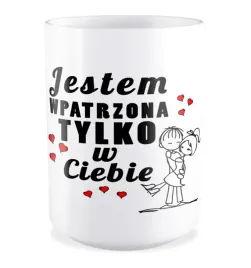 kubek-duzy-prezent-na-walentynki-jestem-wpatrzona-tylko-w-ciebie