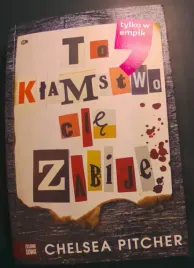 to-klamstwo-cie-zabije-chelsea-pitcher-thriller-2020