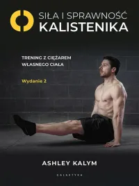 sila-i-sprawnosc-kalistenika-trening-z-ciezarem-wlasnego-ciala