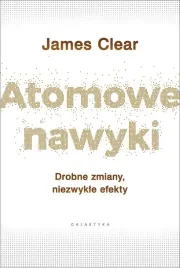 atomowe-nawyki-drobne-zmiany-niezwykle-efekty-james-clear