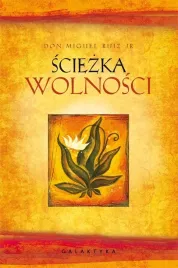 sciezka-wolnosci-don-miguel-ruiz-jr