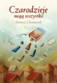 czarodzieje-moga-wszystko