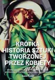 krotka-historia-sztuki-tworzonej-przez-kobiety-almapress