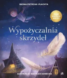 wypozyczalnia-skrzydel-opowiesc-o-magii-czytania