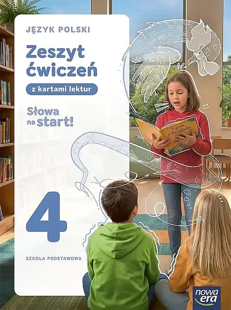 SŁOWA NA START! JĘZYK POLSKI. SZKOŁA PODSTAWOWA. KLASA 4. ZESZYT ĆWICZEŃ. NOWOŚĆ 2026