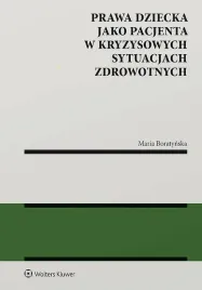 prawa-dziecka-jako-pacjenta-w-kryzysowych-sytuacjach-zdrowotnych-maria-boratynska