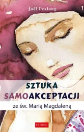 sztuka-samoakceptacji-ze-sw-maria-magdalena