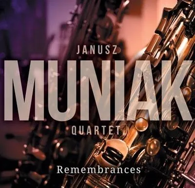 remembrances-cd-janusz-muniak-quartet
