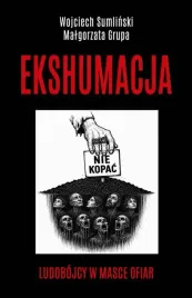 ekshumacja-ludobojcy-w-masce-ofiar