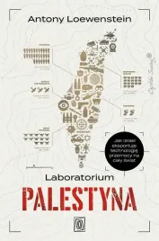laboratorium-palestyna-antony-loewenstein