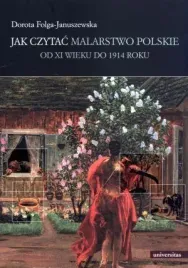 jak-czytac-malarstwo-polskie-od-xi-wieku-do-1914