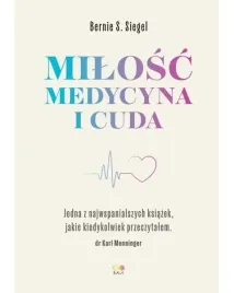 milosc-medycyna-i-cuda-bernie-s-siegel