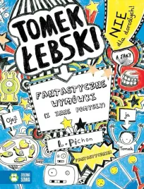 tomek-lebski-fantastyczne-wymowki-i-inne-pomysly-liz-pichon