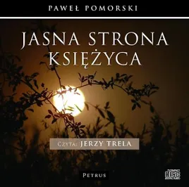 jasna-strona-ksiezyca-audiobook-pawel-pomorski-jerzy-trela