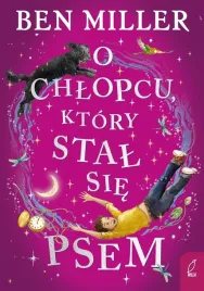 o-chlopcu-ktory-stal-sie-psem-ben-miller-ewa-rosa