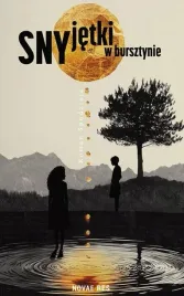 sny-jetki-w-bursztynie-roman-spodzieja