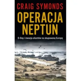 operacja-neptun-d-day-i-inwazja-aliantow-na-okupowana-europe-znak-horyzon