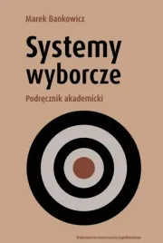 systemy-wyborcze-podrecznik-akademicki-marek-bankowicz
