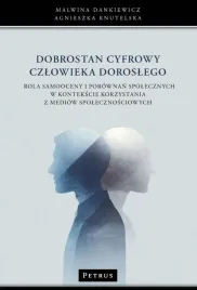 dobrostan-cyfrowy-czlowieka-doroslego-malwina-dankiewicz-agnieszka-knutels