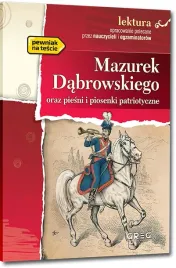 mazurek-dabrowskiego-oraz-piesni-i-piosenki-patriotyczne-lektura-z-opracow