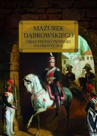 mazurek-dabrowskiego-oraz-piesni-i-piosenki-patriotyczne-lektura-z-opracow