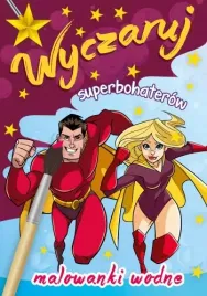 wyczaruj-superbohaterow-malowanki-wodne-skrzat
