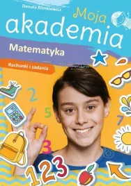 moja-akademia-matematyka-rachunki-i-zadania-a4-skr