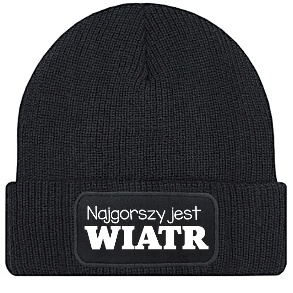 CZAPKA ZIMOWA BEANIE CZARNA PREZENT NAJGORSZY JEST WIATR ŚMIESZNA UNISEX
