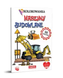 kolorowanka-z-naklejkami-maszyny-budowlane-a4-martel