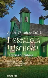 nostalgia-wschodu-jacwieska-rubiez