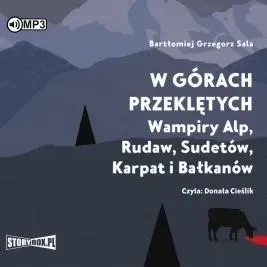 w-gorach-przekletych-wampiry-alp-audiobook-bartlomiej-grzegorz-sala