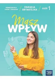 edukacja-obywatelska-masz-wplyw-liceum-i-technikum-podrecznik-czesc-1