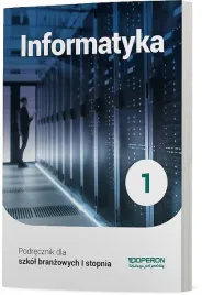 informatyka-1-podrecznik-dla-szkol-branzowych-i-stopnia