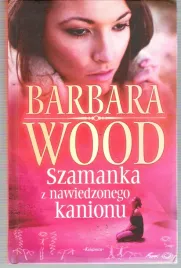 szamanka-z-nawiedzonego-kanionu-barbara-wood