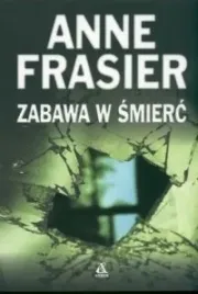zabawa-w-smierc-anne-frasier