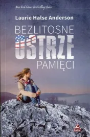 bezlitosne-ostrze-pamieci-laurie-halse-anderson