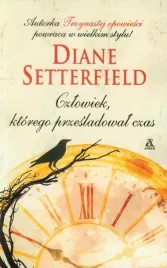 czlowiek-ktorego-przesladowal-czas-diane-setterfield
