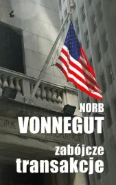 zabojcze-transakcje-norb-vonnegut
