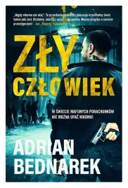 zly-czlowiek-adrian-bednarek