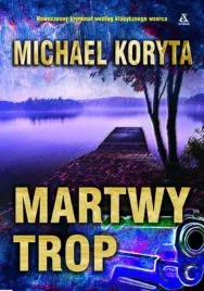 martwy-trop-michael-koryta