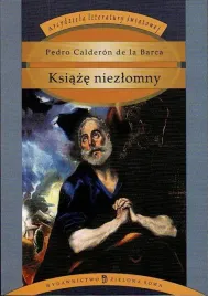 ksiaze-niezlomny-pedro-calderon-de-la-barca