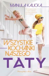 wszystkie-kochanki-naszego-taty-manula-kalicka
