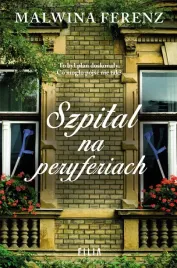 szpital-na-peryferiach-malwina-ferenz