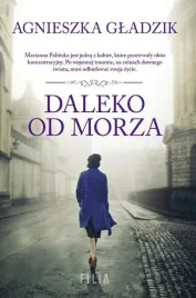 daleko-od-morza-agnieszka-gladzik