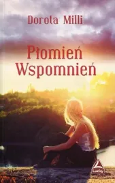 plomien-wspomnien-dorota-milli
