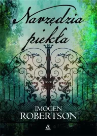 narzedzia-piekla-imogen-robertson