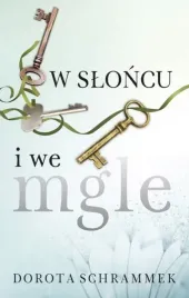 w-sloncu-i-we-mgle-dorota-schrammek