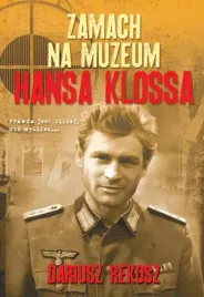 zamach-na-muzeum-hansa-klossa-dariusz-rekosz