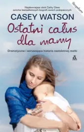 ostatni-calus-dla-mamy-casey-watson