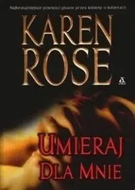 umieraj-dla-mnie-karen-rose